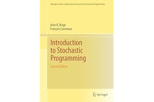 Introduction to Stochastic Programming (Springer Series in Operations Research and Financial Engineering)