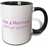 3dRose Im a Meemaw. Whats your Superpower - hot pink - funny gift for grandma 15oz Two-Tone Black Mug