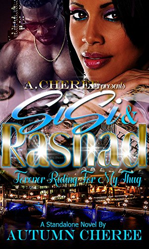 SiSi and Rashad: Forever Riding For My Thug