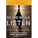 No One Would Listen: A True Financial Thriller