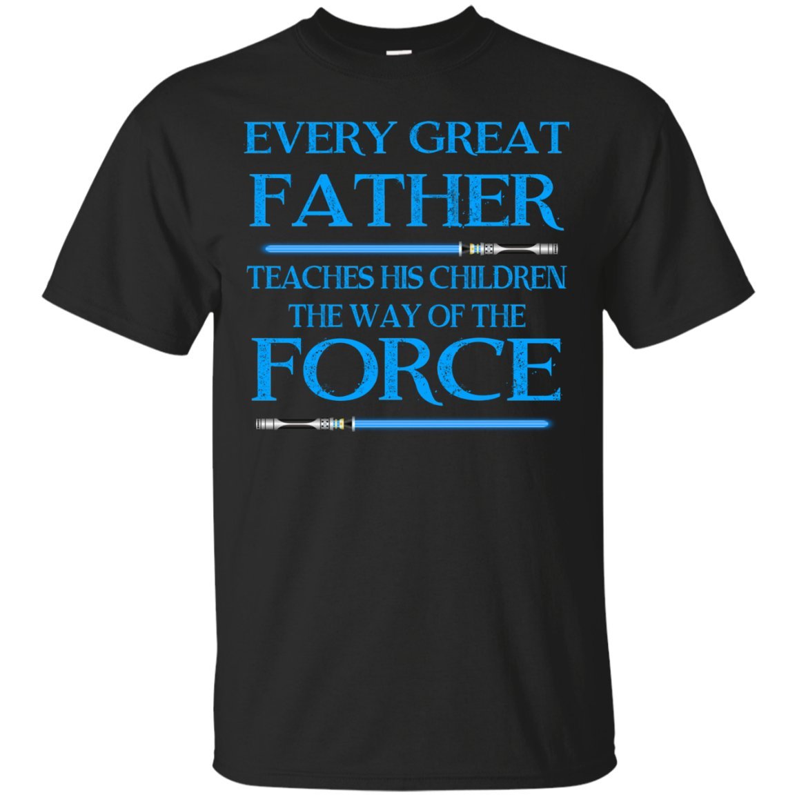 Every Great Father Tea His Children Force T Shirt