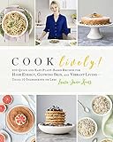 Cook Lively!: 100 Quick and Easy Plant-Based Recipes for High Energy, Glowing Skin, and Vibrant Livi by Laura-Jane Koers