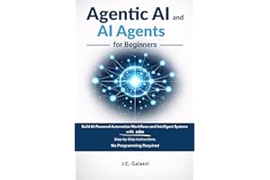 Agentic AI and AI Agents for Beginners: Build AI-Powered Automation Workflows and Intelligent Systems with n8n — Step-by-Step