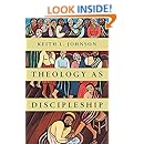 Theology as Discipleship