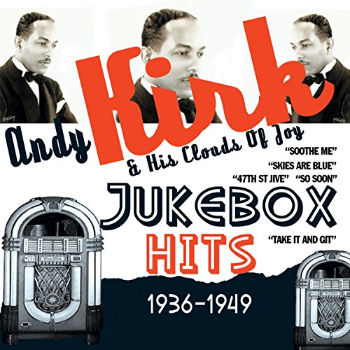 Andy Kirk - Jukebox Hits 1936-1949 - Zortam Music