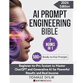 AI Prompt Engineering Bible (7 Books in 1): Beginner-to-Pro System to Master ChatGPT and Generative AI for Powerful Results and Real Income (The Generative AI Creator Series)