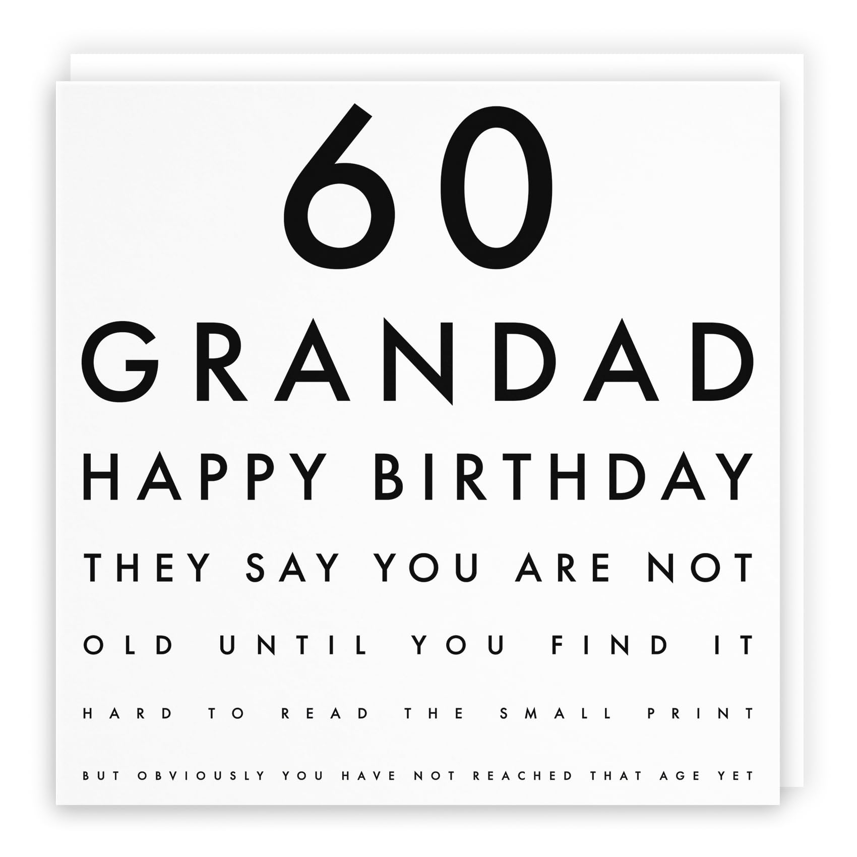 Hunts England - Large Grandad 60th Birthday Card - Happy Birthday - They Say You Are Not Old Until You Find It Hard To Read The Small Print... - Letters Collection - Large - 210 x 210 mm