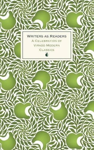 Writers as Readers: A Celebration of Virago Modern Classics (VMC Designer Collection)