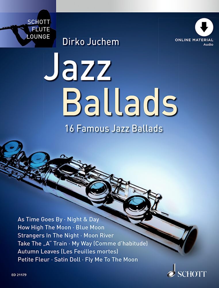 Jazz Ballads: 16 Famous Jazz Ballads: 16 Famous Jazz Ballads. flute. (Schott Flute Lounge)