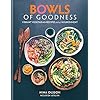 Olsson, N: Bowls of Goodness: Vibrant Vegetarian Recipes Ful