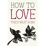 How to Love (Mindfulness Essentials)