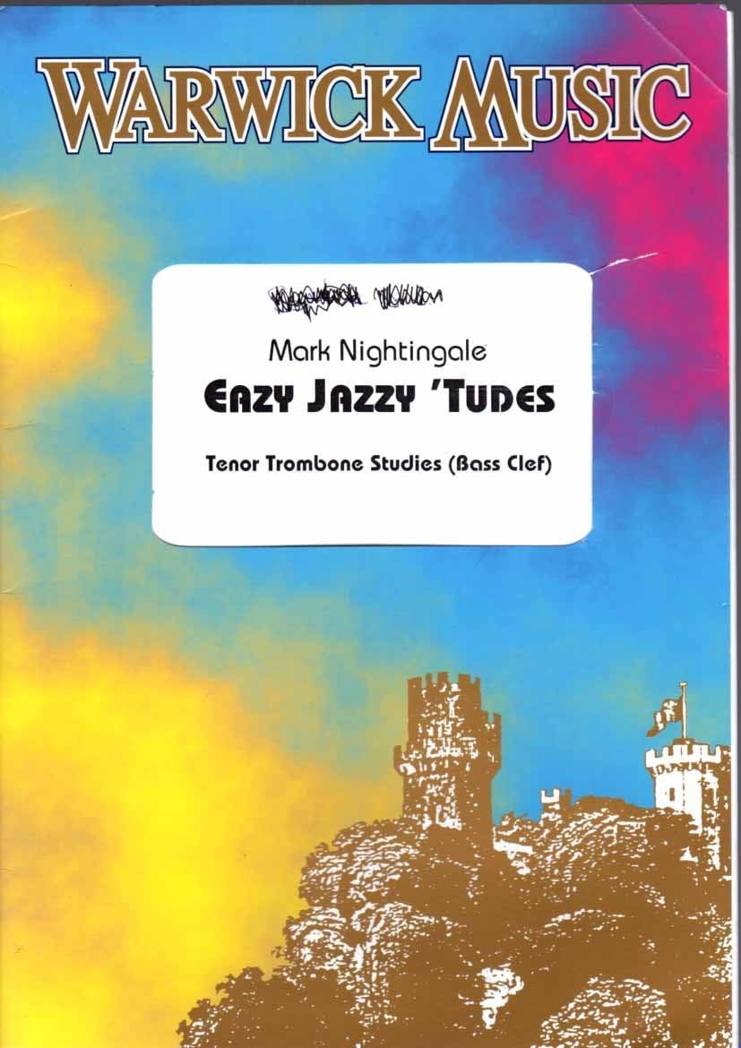 Mark Nightingale: Easy Jazzy 'Tudes - Tenor Trombone Studies (Bass Clef) - Sheet Music