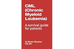 CML (Chronic myeloid leukemia): A survival guide for patients