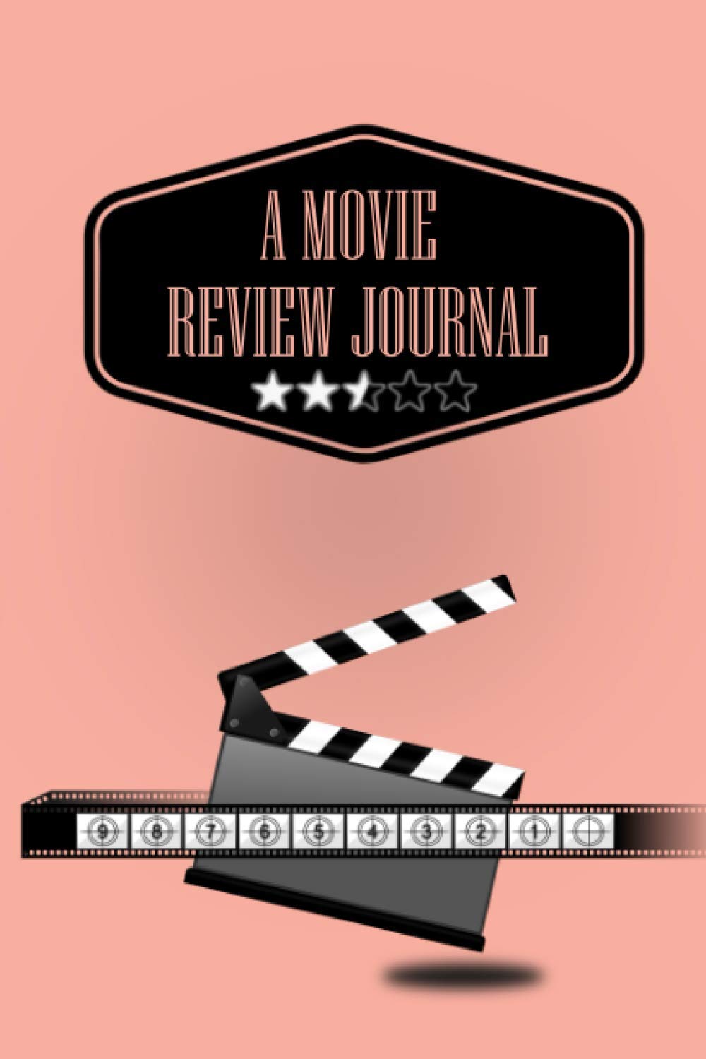 Movie, clapperboard and pink themed A Film Assessment Journal – Pocket book: Watch, charge and document your experiences about film | Cute Present for Cinephile and Movie College students.