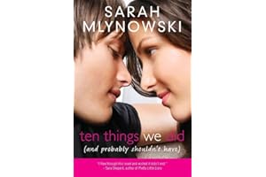Ten Things We Did (and Probably Shouldn't Have)