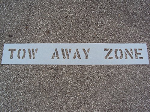 4" TOW AWAY ZONE Stencil - 4 Inch Letters - 60 Mil - Parking Lot Stencil - (1/16" Thick) ( .062" ) American Striping Co.