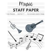 Music Staff Paper: Blank Sheet Music Composition Manuscript | 8.5" x 11" | 12 Stave Music Notebook | Music Manuscript Paper | 100 Pages