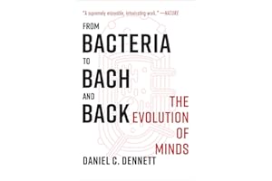 From Bacteria to Bach and Back: The Evolution of Minds