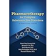 Pharmacotherapy for Complex Substance Use Disorders: A Practical Guide