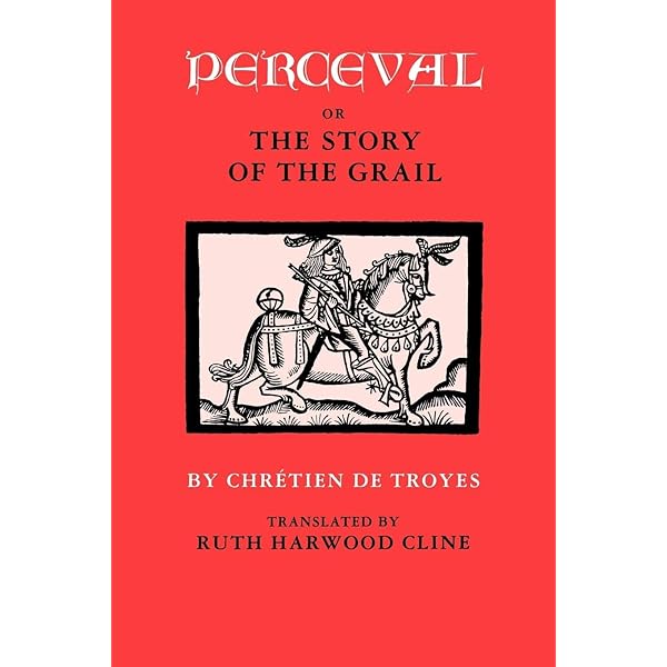 The Complete Story of the Grail: Chrétien de Troyes' Perceval and