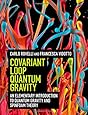 Covariant Loop Quantum Gravity: An Elementary Introduction to Quantum Gravity and Spinfoam Theory (Cambridge Monographs on Mathematical Physics)