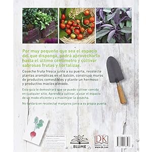 Cultive todo cuanto pueda comer en menos de 1 m2: Ideas innovadoras para el cultivo de alimentos en un espacio pequeÃ±o