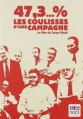 47,3...% (Les Coulisses D'une Campagne)