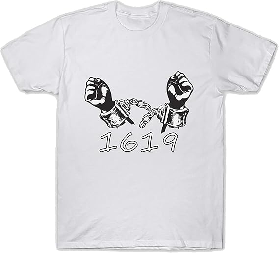 Amazon.com: The 1619 Project T-Shirt-Op3 (Design 1): Clothing