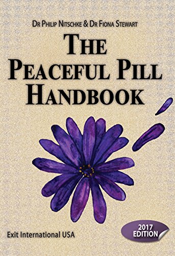 The Peaceful Pill Handbook 2017 Edition