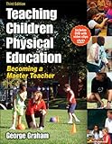 Teaching Children Physical Education - 3rd Edition: Becoming a Master Teacher, George Graham, 0736062106