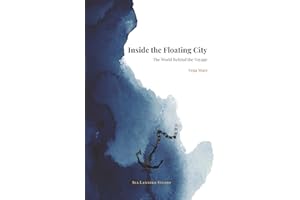 Inside the Floating City: The Working Life of a Modern Cruise Ship