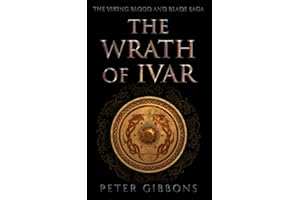 The Wrath of Ivar: The second book in the Viking Blood and Blade Saga