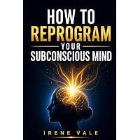 Amazon.com: Your Subconscious Brain Can Change Your Life: Overcome