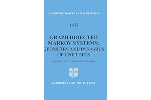 Graph Directed Markov Systems: Geometry and Dynamics of Limit Sets (Cambridge Tracts in Mathematics, Series Number 148)