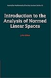 Introduction to the Analysis of Normed Linear