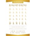 Discovering Daniel Workbook: Finding Our Hope in God’s Prophetic Plan Amid Global Chaos