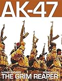 AK-47: The Grim Reaper