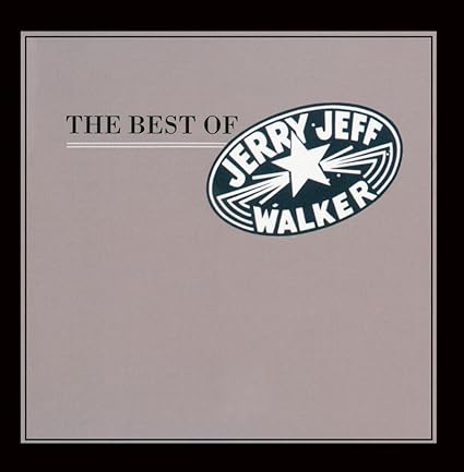The Best Of Jerry Jeff Walker