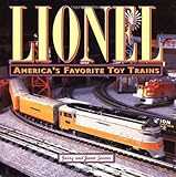 Lionel: America's Favorite Toy Trains by Gerry & Janet Souter