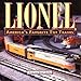 Lionel: America's Favorite Toy Trains by Gerry & Janet Souter