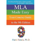 MLA Made Easy: Your Concise Guide to the 9th Edition
