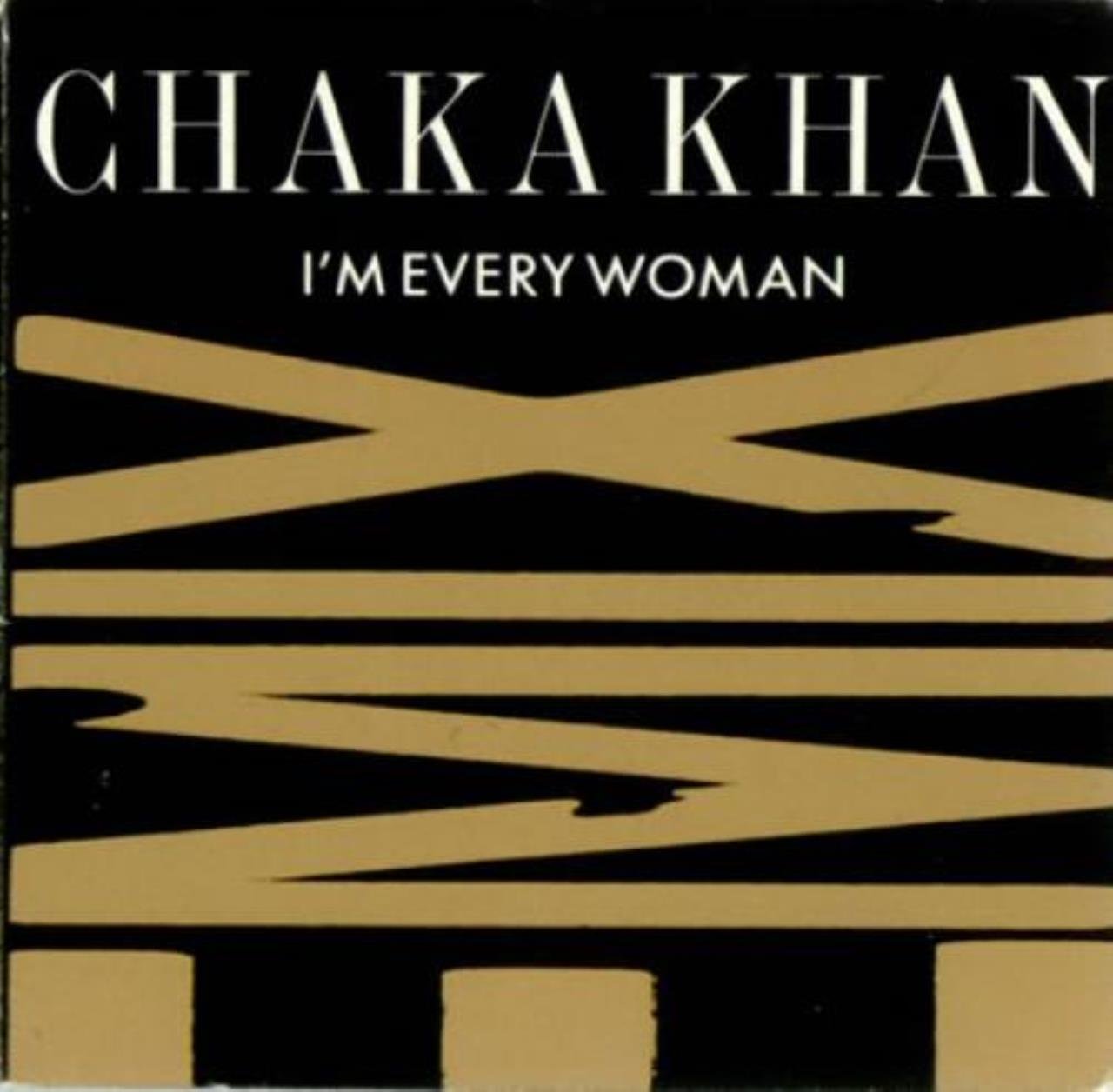 Chaka Khan I M Every Woman