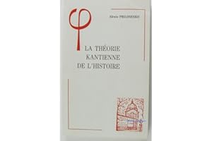 Théorie kantienne de l'histoire (La)