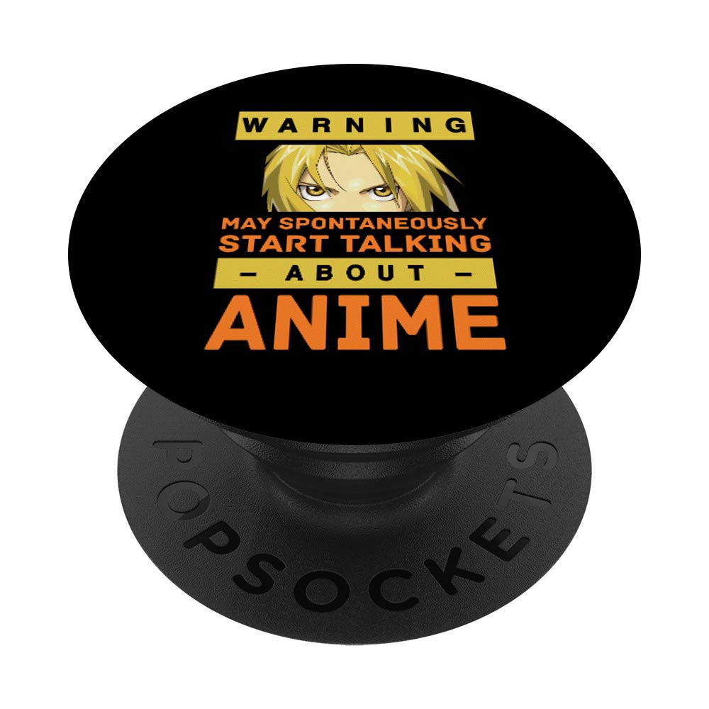Warning May Spontaneously Start Talking About Anime PopSockets Swappable PopGrip