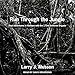 Run Through the Jungle: Real Adventures in Vietnam with the 173rd Airborne Brigade by Larry J. Musson, David Drummond