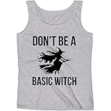 Mad Over Shirts Don't Be A Basic Witch Funny LOL Girly Unisex Premium Tank Top