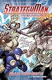 StrategyMan vs. the Anti-Strategy Squad: Using Strategic Thinking to Defeat Bad Strategy and Save Your Plan by Rich Horwath
