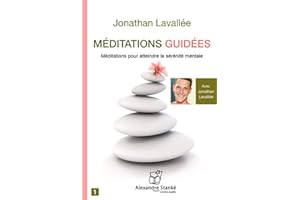 Méditations guidées: pour atteindre la sérénité mentale (CD audio)