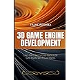 3D Game Engine Development: Learn how to Build a Cross-Platform 3D Game Engine with C++ and OpenGL