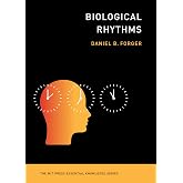 Biological Rhythms (The MIT Press Essential Knowledge series)